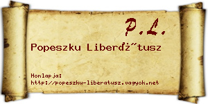 Popeszku Liberátusz névjegykártya